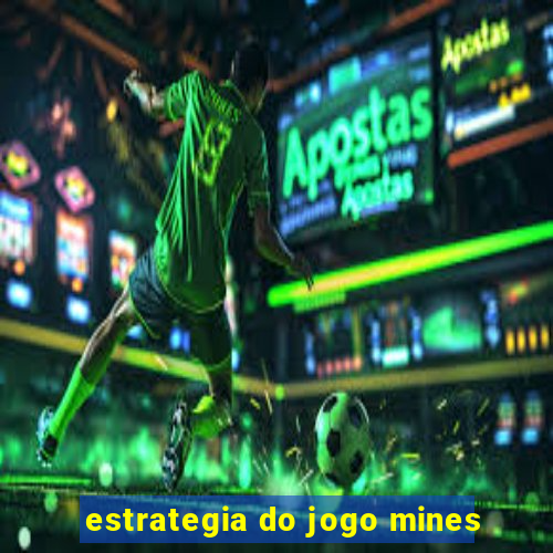 estrategia do jogo mines